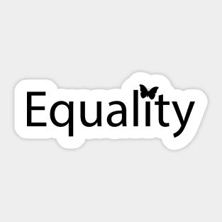 Equality fun positive typography design Sticker